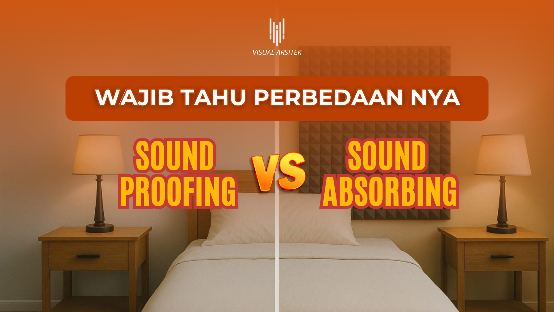 Wajib Tahu! Perbedaan Soundproof vs Sound Absorbing Buat Rumah Kamu